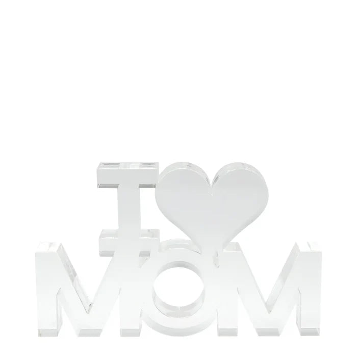 I (Heart) Mom Acrylic Sentiment